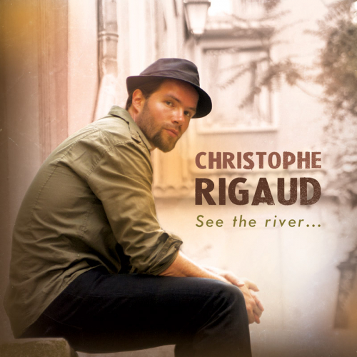 Christophe Rigaud - See the river