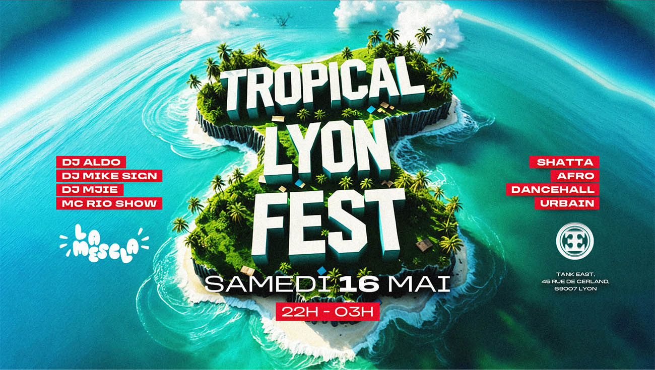 Tropical-Lyon-Fest-16mai2026
